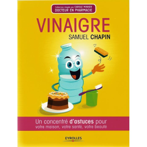 Livre "Vinaigre; un concentré d'astuces" de Samuel Chapin - Editions Eyrolles