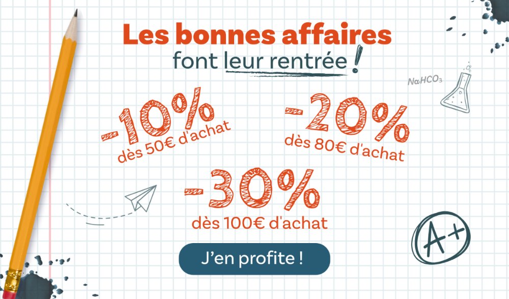 C'est la rentrée !   Du 01/09 au 30/09 : -10 % dès 50 € d'achat       /       -20 % dès 80 € d'achat       /       -30 % dès 100 € d'achat
